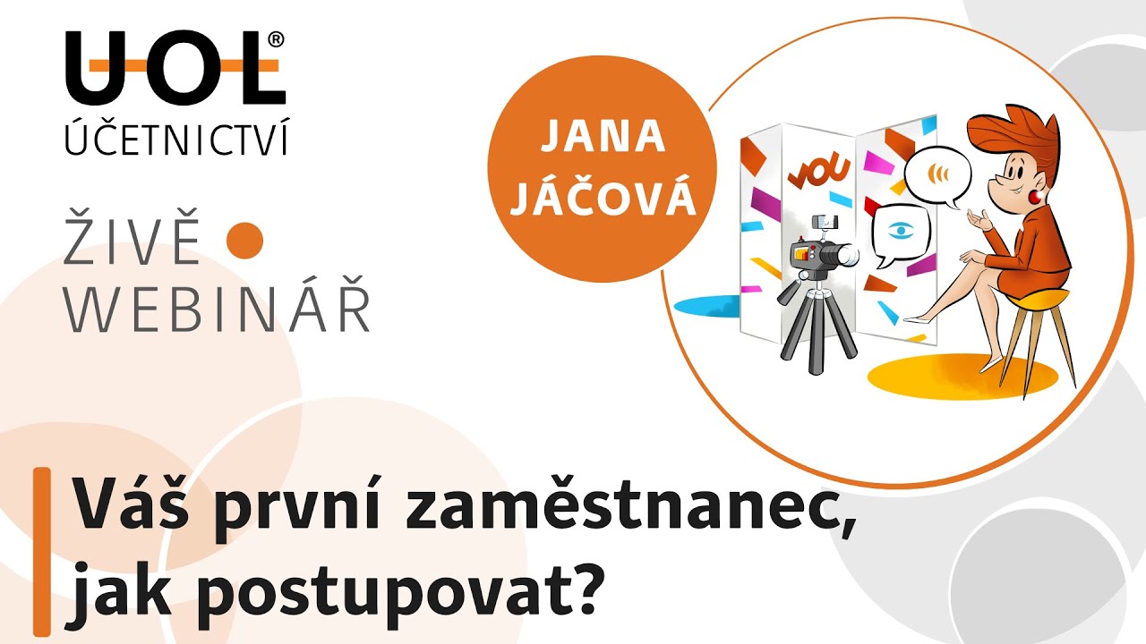 V&aacute;&scaron; prvn&iacute; zaměstnanec - jak postupovat? | UOL Webin&aacute;ř 🔴