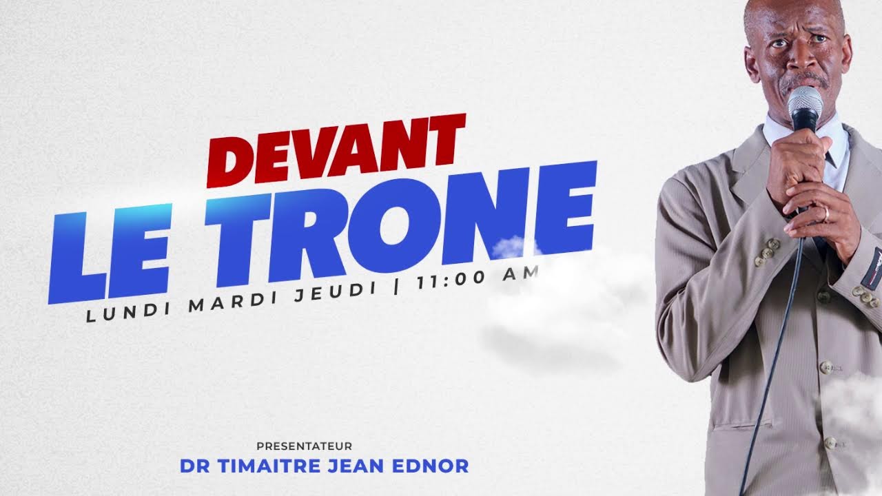 DEVANT LE TRONE 17 FEVRIER 2026