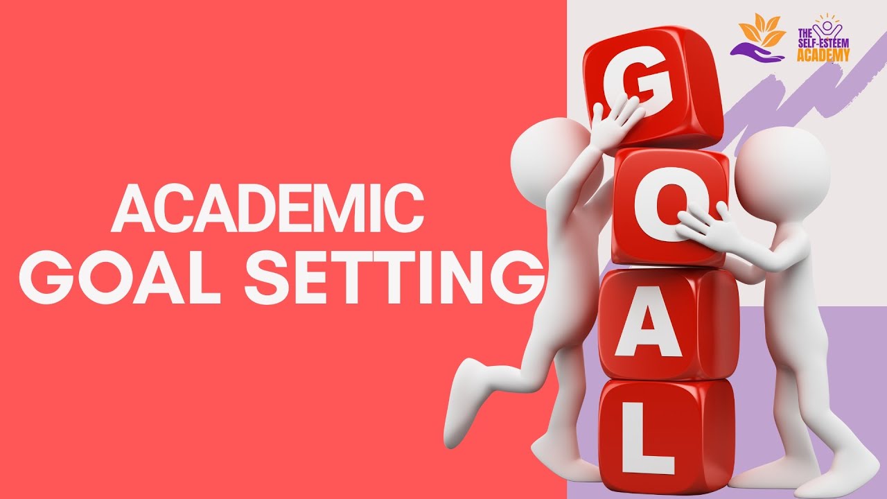 ACADEMIC GOAL SETTING