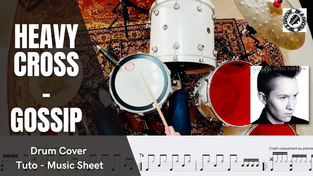 Jouer Heavy Cross de Gossip à la batterie - Drum cover et Tuto.