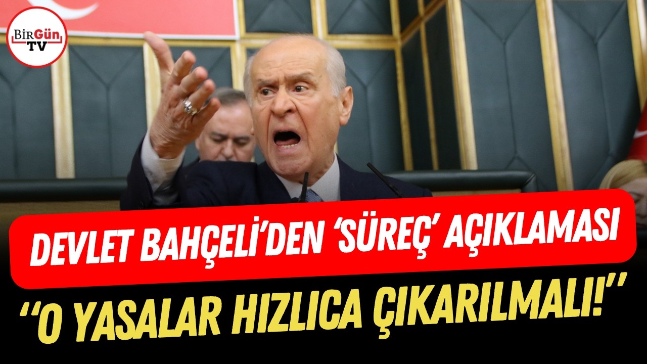 Bah&ccedil;eli&rsquo;den &ccedil;ok konuşulacak &lsquo;s&uuml;re&ccedil;&rsquo; a&ccedil;ıklaması: 