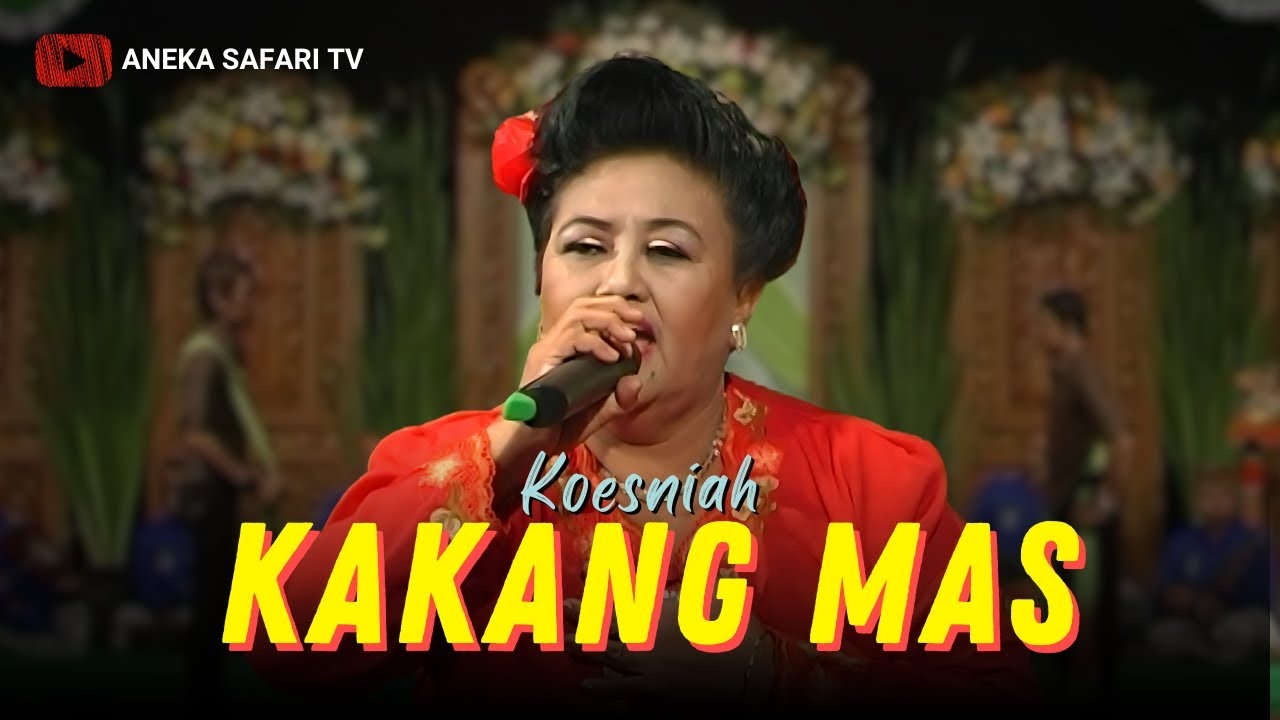 Kakang Mas - Koesniah (Official Video Music ANEKA SAFARI TV)