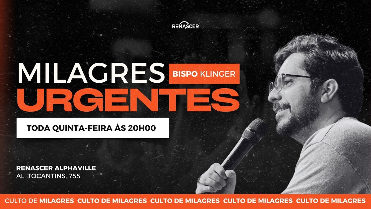 MILAGRES URGENTES | BISPO KLINGER | IGREJA RENASCER EM CRISTO ALPHAVILLE (05/03)