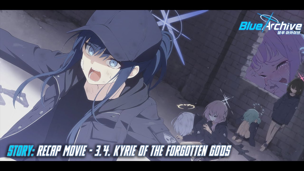 Blue Archive - Story Recap Movie - Volume 3 Chapter 4: Kyrie of the Forgotten Gods