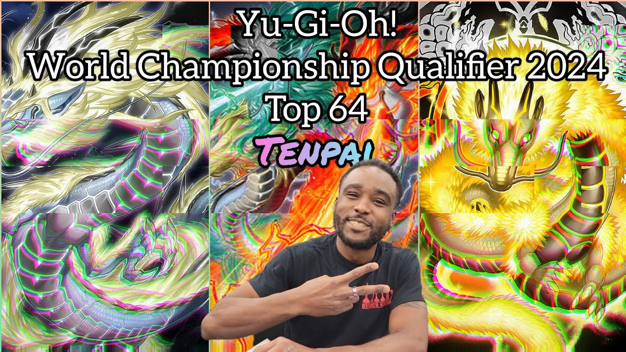 Yu-Gi-Oh! World Championship Qualifier 2024 - Top 64 - Tenpai Dragon - Maurice B. (Pro Moe)