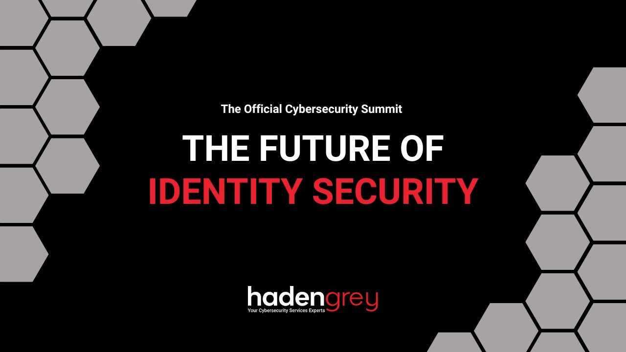 Identity Decentralized: The Future of Identity Security - An Official Cybersecurity Summit Talk
