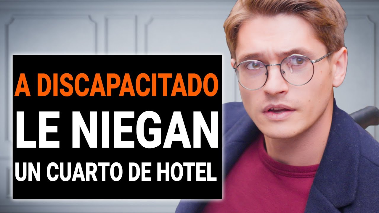 A un huésped DISCAPACITADO se le NEGÓ la habitación de un HOTEL por MALDAD | @DramatizeMe Español