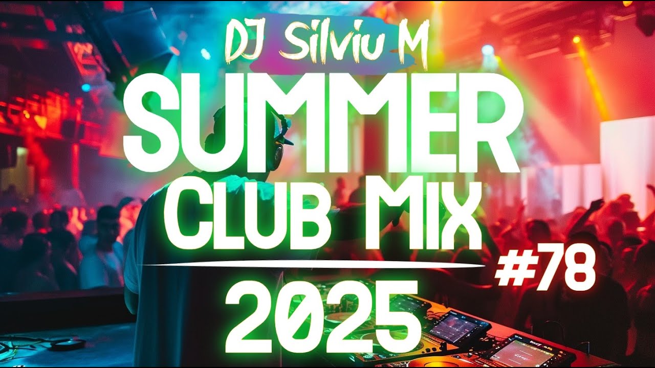 Music Mix 2025 #78 Party Club Dance 2025 | Best Remixes Of Popular Songs 2025 MEGAMIX (DJ Silviu M)