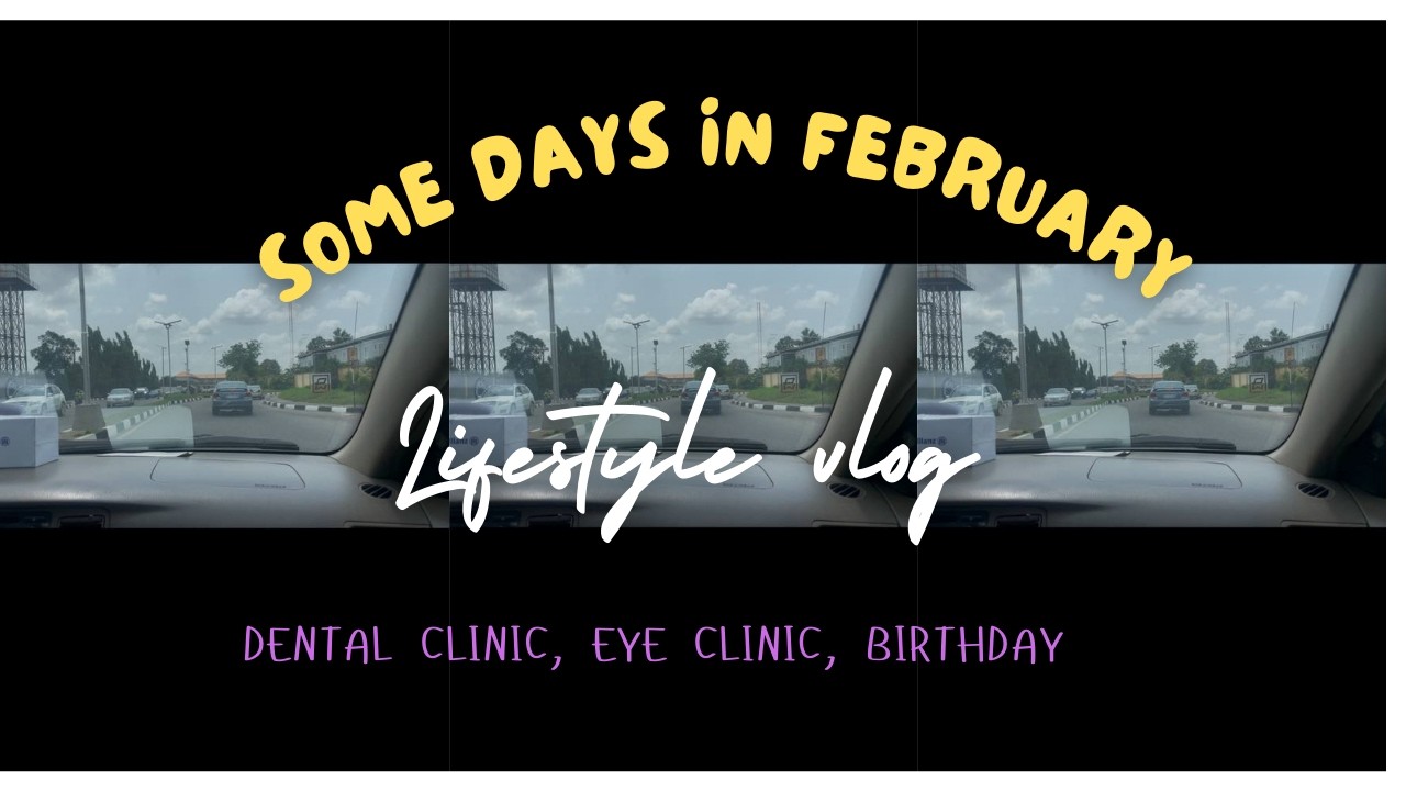 FEBRUARY 2026: Some Days in February| Dental and Eye checkup, mum's birthday, & cooking