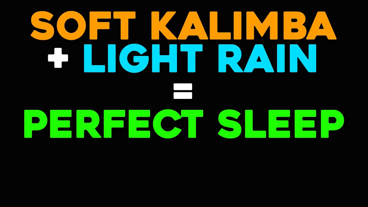 8 Hours of Beautiful Soft Kalimba Music with Calm Rain to Help You Sleep (BLACK SCREEN &bull; No Mid Ads)