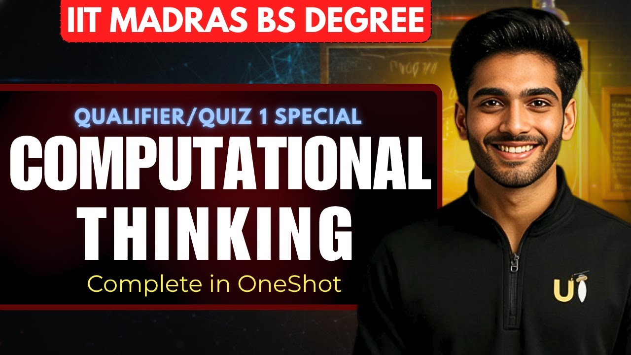 Computational Thinking in ONE SHOT | All Concept Covered | Sept 2025 Qualifier/Quiz 1| IIT MADRAS BS