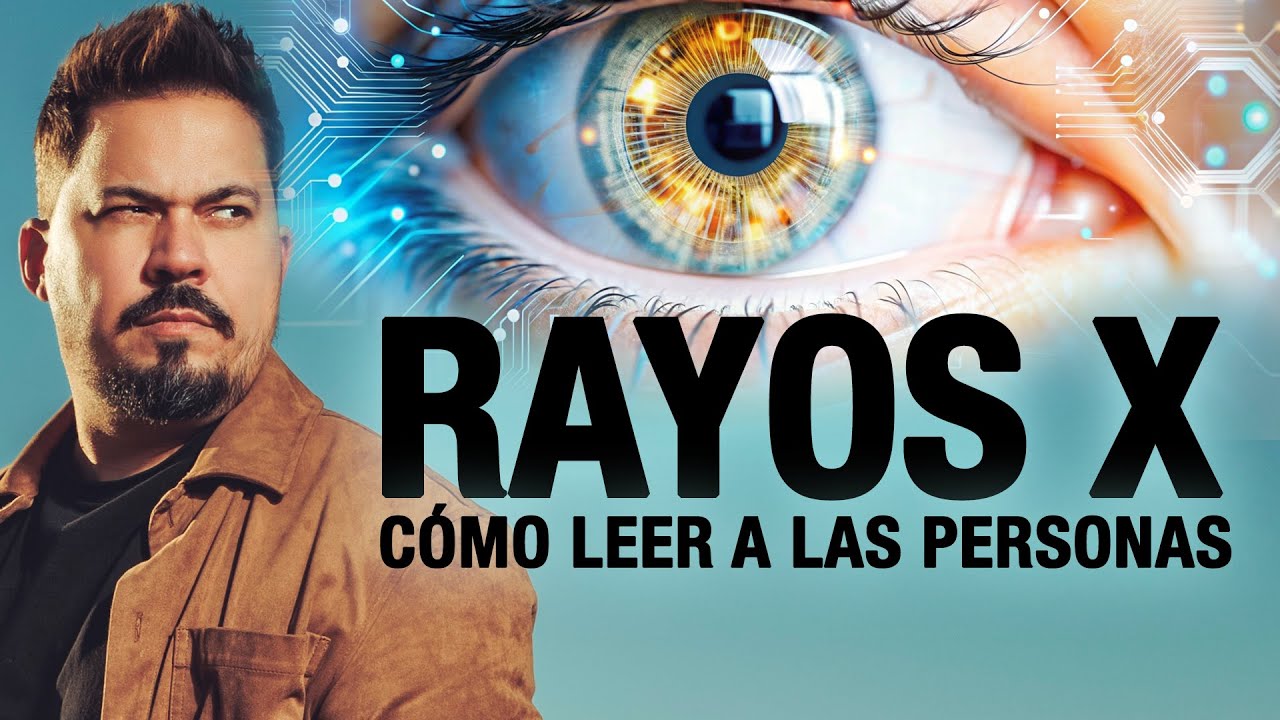 CÓMO LEER A LAS PERSONAS como si tuvieras Rayos X