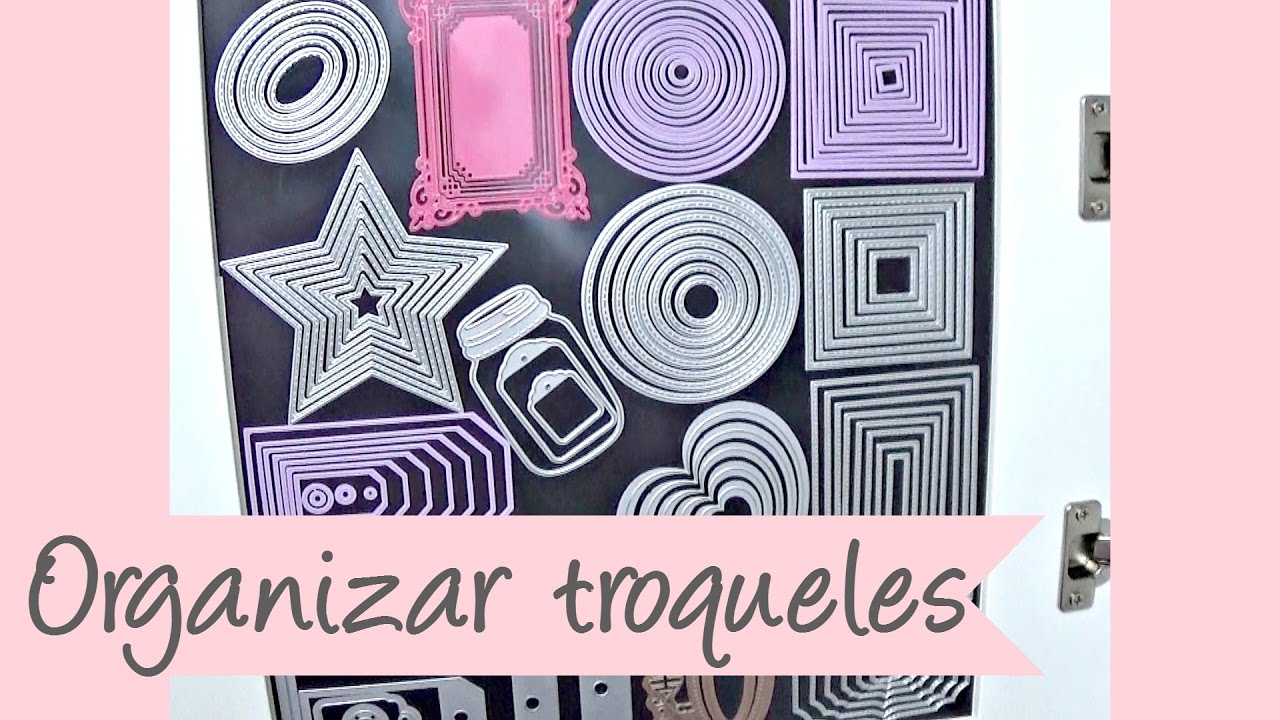 Cómo organizo mis troqueles o dies| Scrapbooking