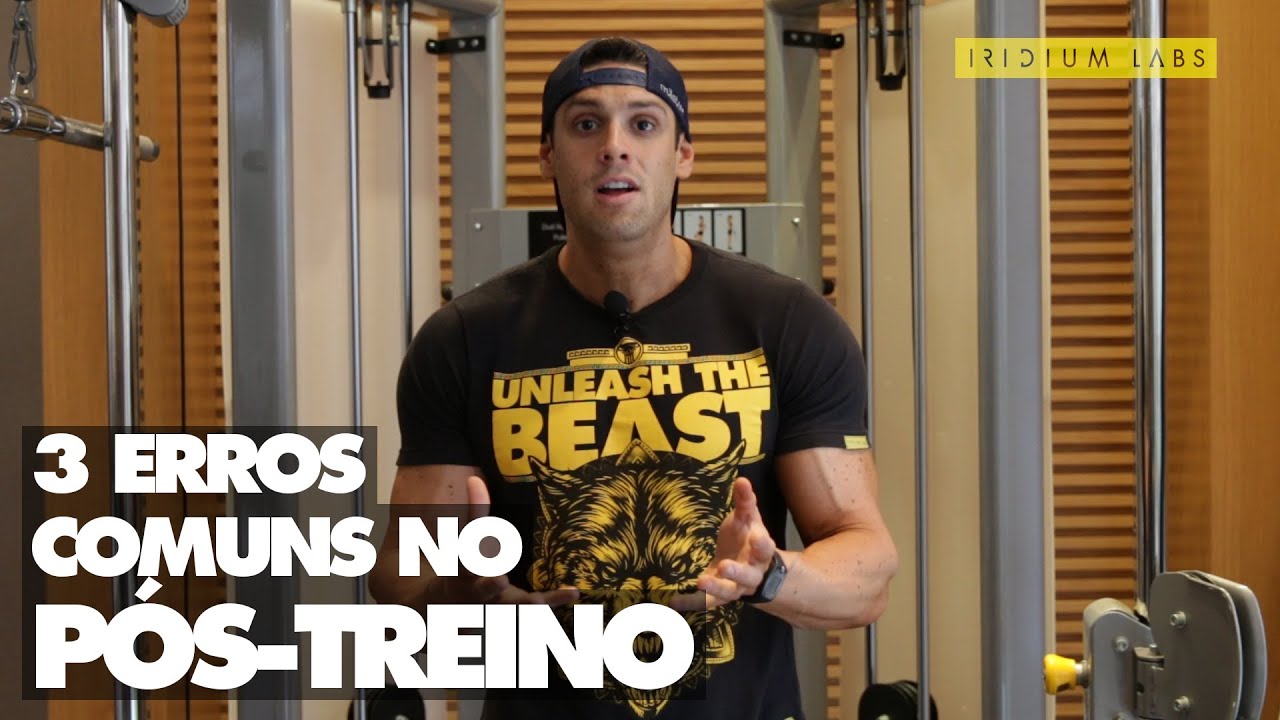 3 erros comuns no p&oacute;s-treino | Feito de Iridium