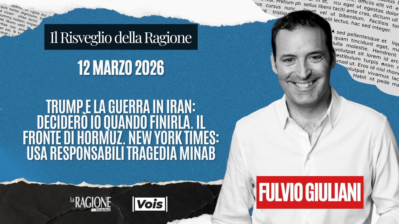 Trump e la guerra in iran deciderò io quando finirla. Il Risveglio della Ragione 12/03