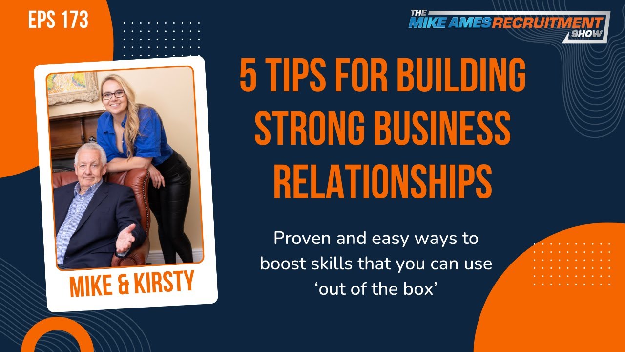 5 tips to build stronger business relationships