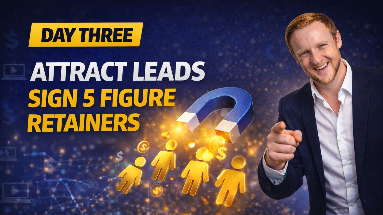 Attract Leads, Sign 5 Figure Retainers - From 1-1 to -Many Challenge FINALE!