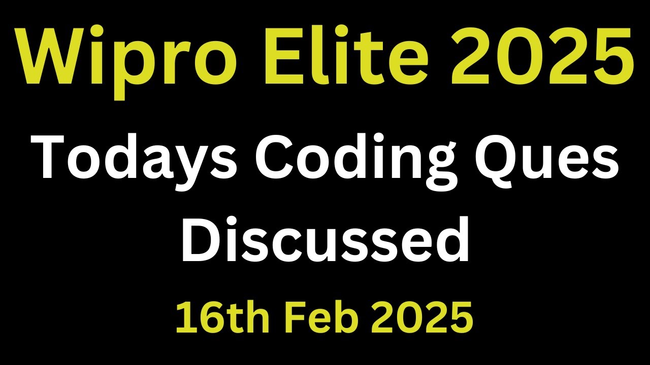 Wipro Elite Todays Coding Questions Discussed 2025 | wipro elite coding questions 2025 | 16th Feb