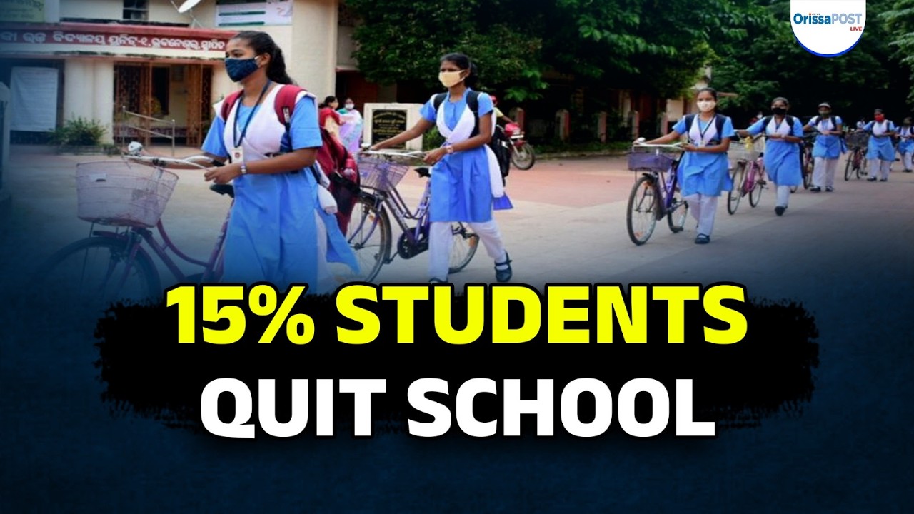 Odisha school dropout rate rises to 15% | Class 9, 10 students worst affected
