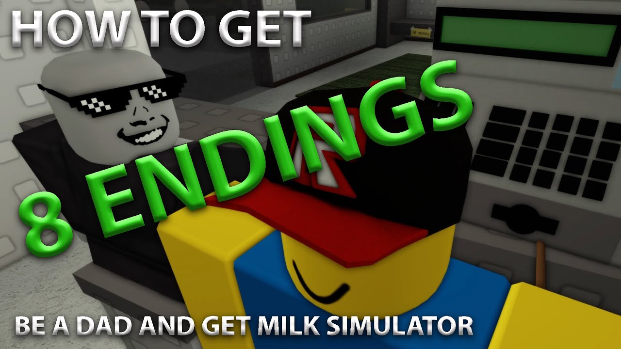 How to get 8 Endings in 🥛Be A Dad and Get Milk Simulator🥛 How to get SWORD Ending Roblox
