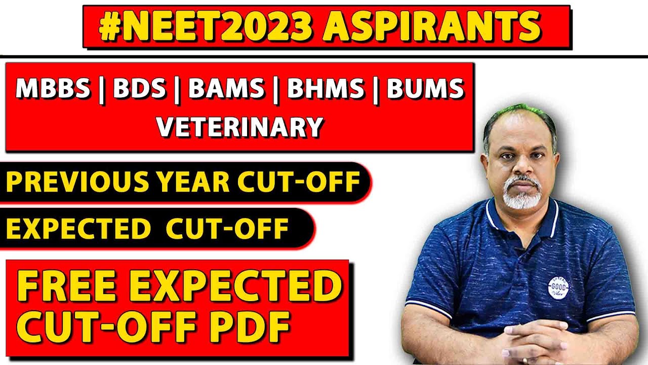 NEET 2023 Expected Cut-off Detailed Analysis | Expected & Previous Year Cut-off 2023