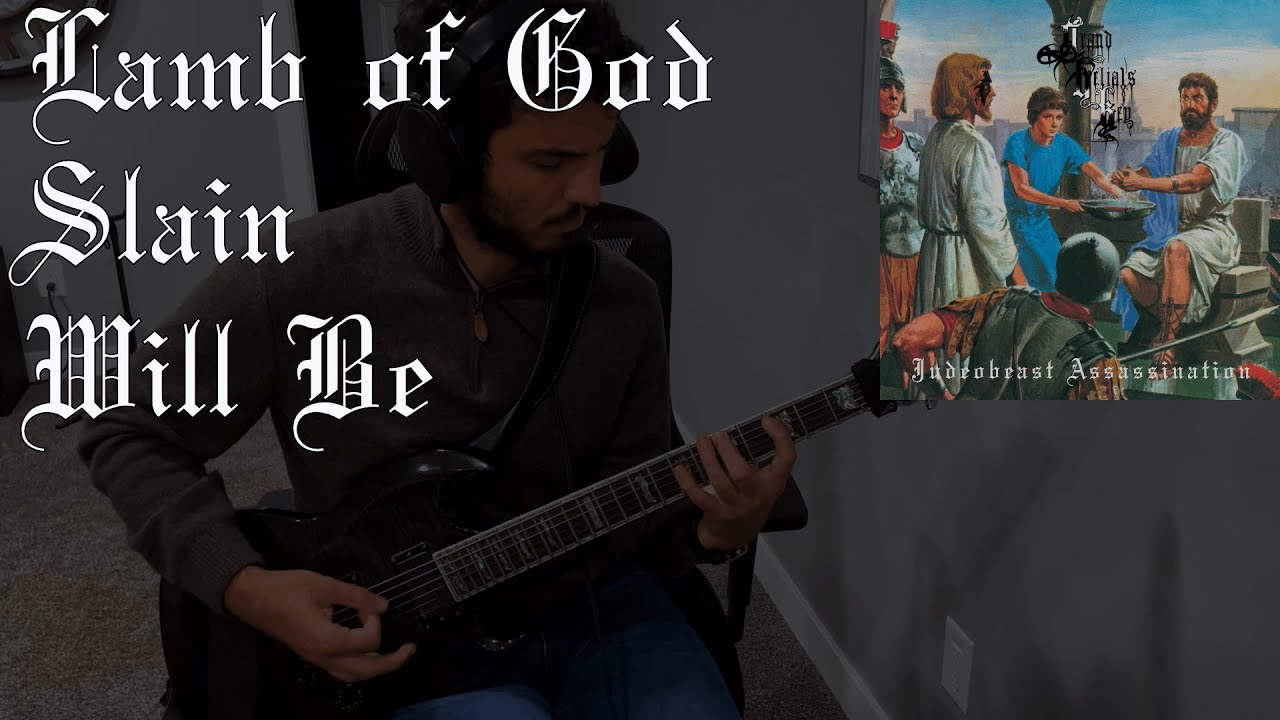 Grand Belial's Key - Lamb of God Slain Will Be (cover)