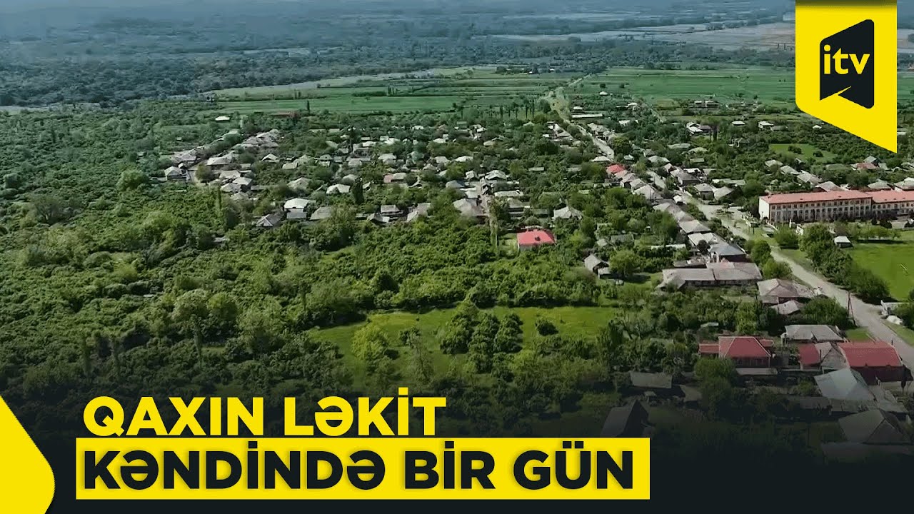 Ləkit: qazsız kəndin zəhmətli həyatı