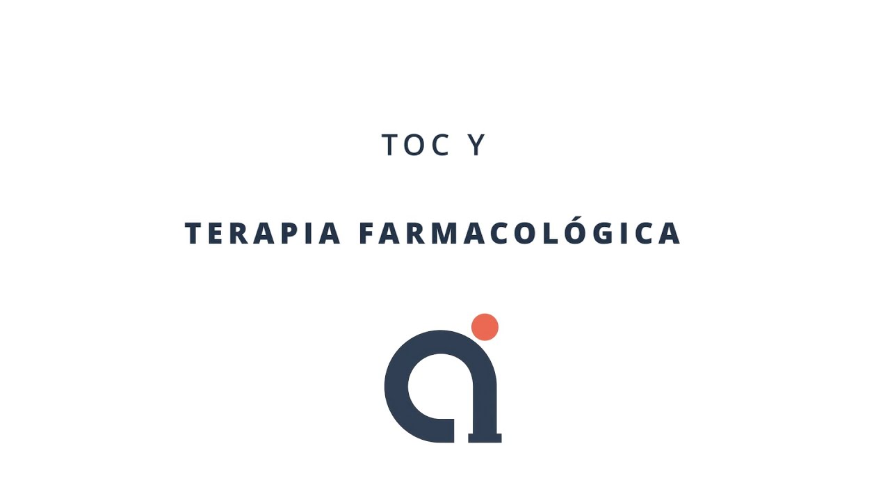 TOC y terapia farmacológica. Psicólogo Alejandro Ibarra.
