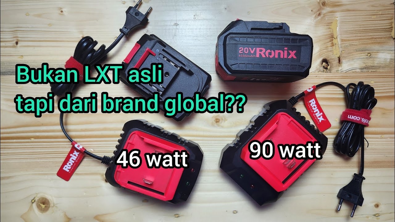 LXT tiruan yang berkualitas baik!!?? || baterai dan charger LXT Ronix