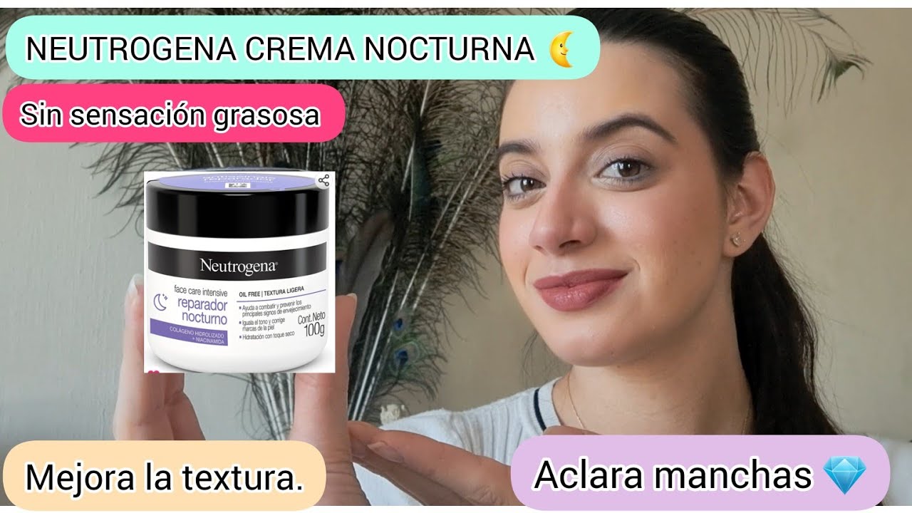 Mi Nueva 🌜Crema Nocturna Favorita 💎/Neutrogena Reparador Nocturno Cuidado Intensivo/ Cindy Valencia