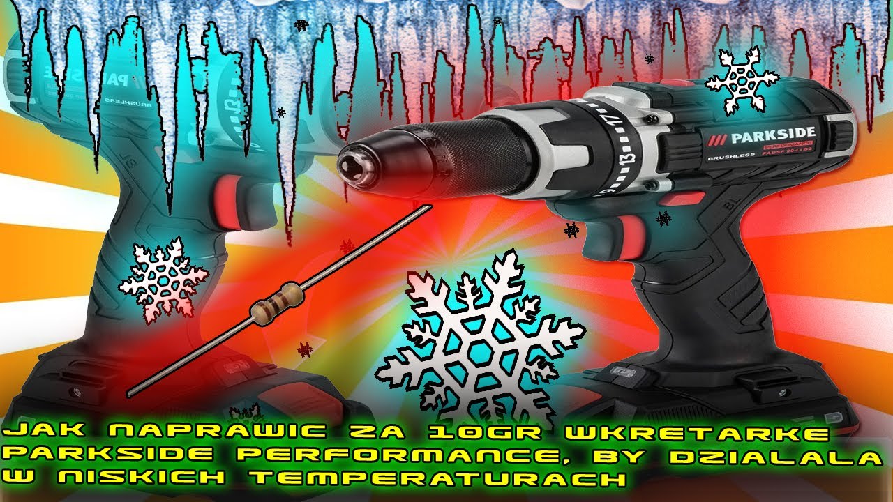 Jak naprawic działa w niskich temperaturach  wkrętarka Parkside Performance PABSP B2 naprawa 10gr.