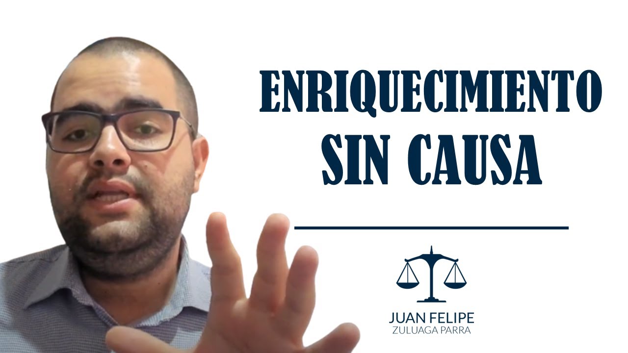 Requisitos para acreditar el enriquecimiento sin causa