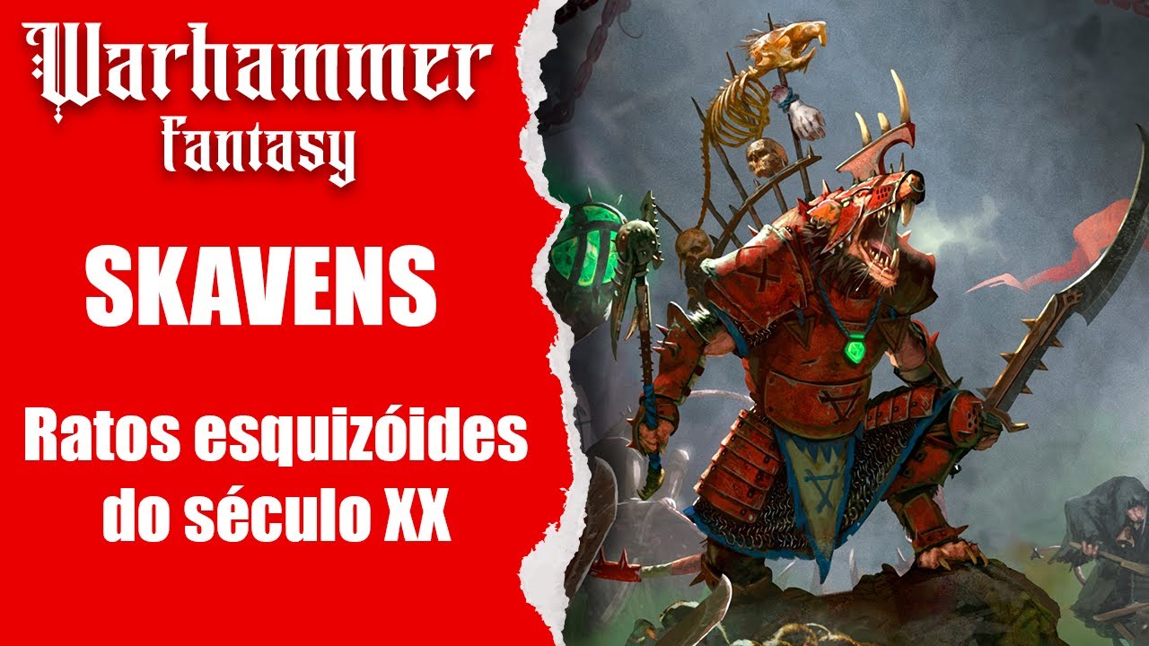 Skavens - Engenharia, Ego, Estupidez