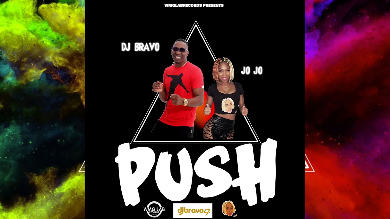 Jo Jo feat.  DJ Bravo - Push (Push Riddim) "2019 Soca" (Trinidad)