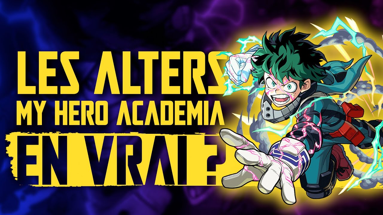 My Hero Academia : les ALTERS en VRAI, ça donne quoi ?
