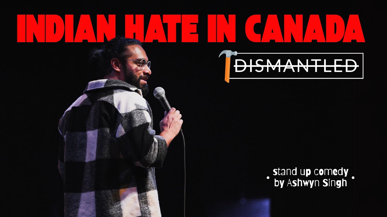 Indian Dismantles Racism in Canada | Stand Up Comedy by Ashwyn Singh
