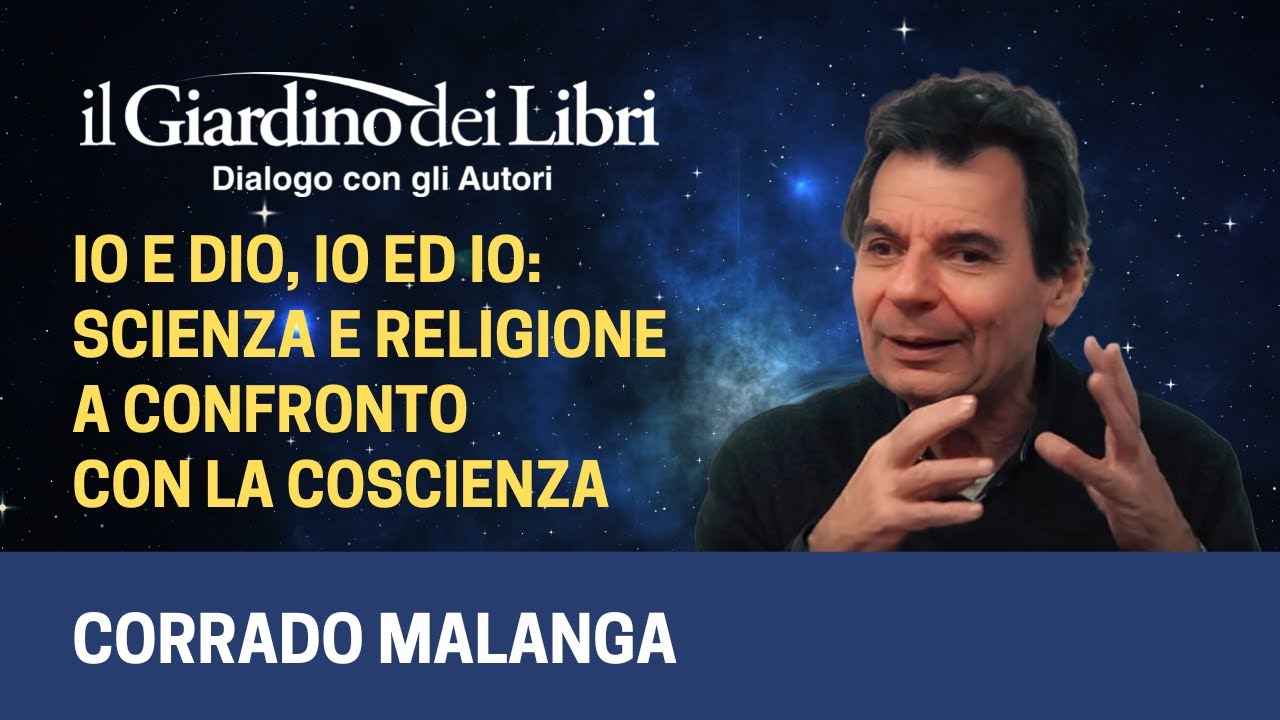 Webinar Gratuito con Corrado Malanga: Io e Dio, Io ed Io - Scienza e religione a confronto