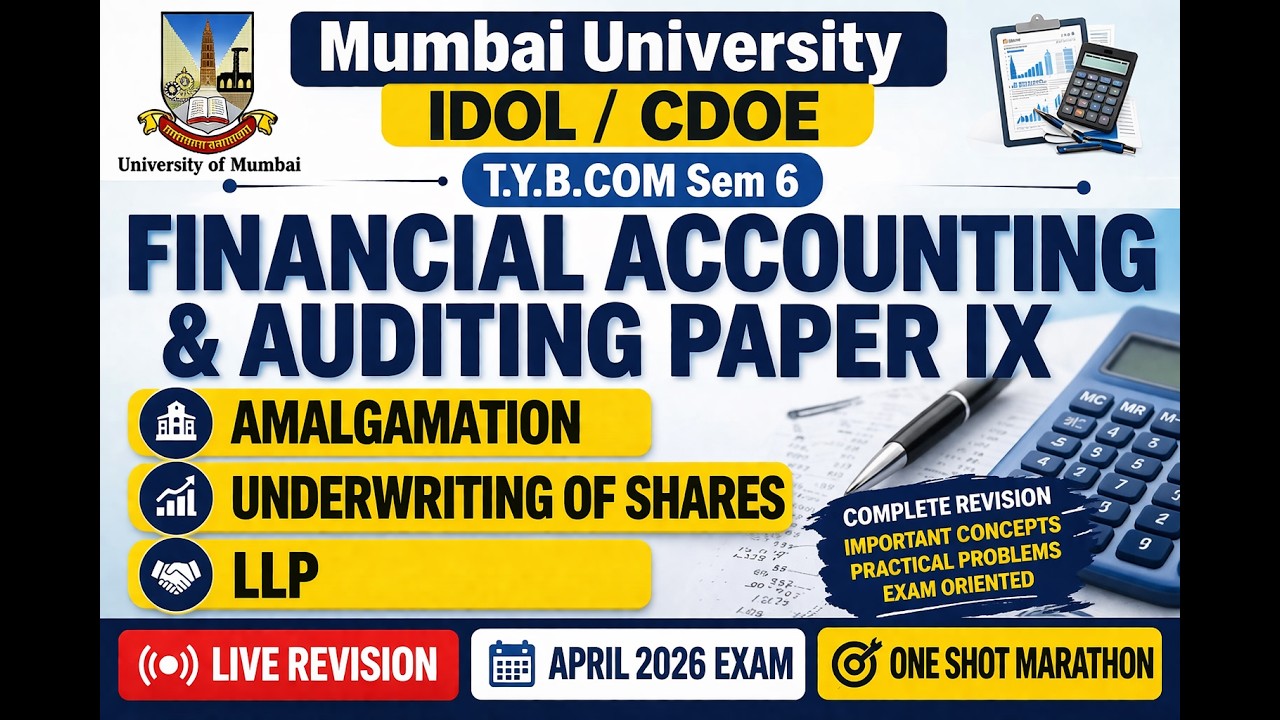 CDOE T.Y.B.COM Sem 6 Financial Accounting and Auditing Revision 2026 | Mumbai University