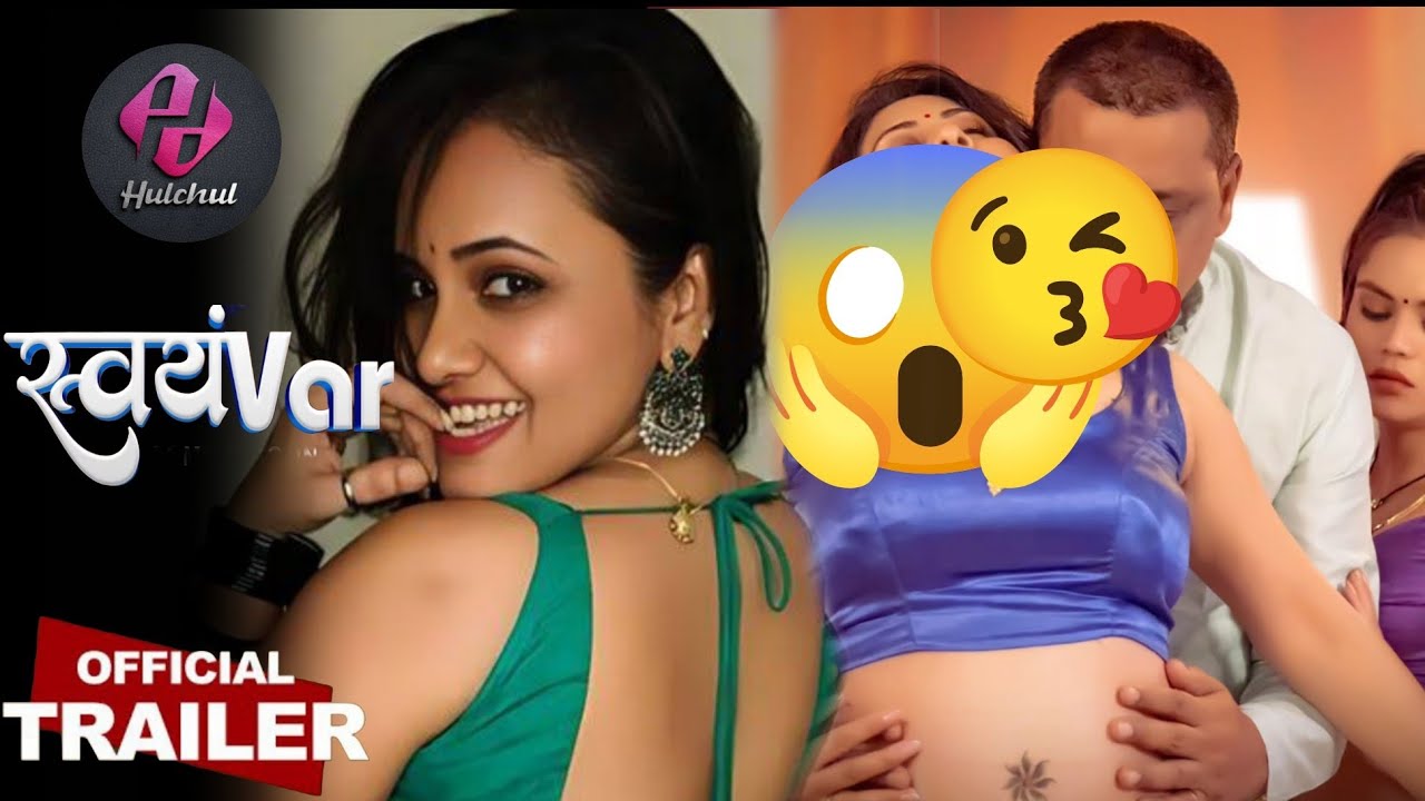 Svayamvar | Official Trailer | Hulchul Ott | Priya Gamre | Pooja Singh New Web Series