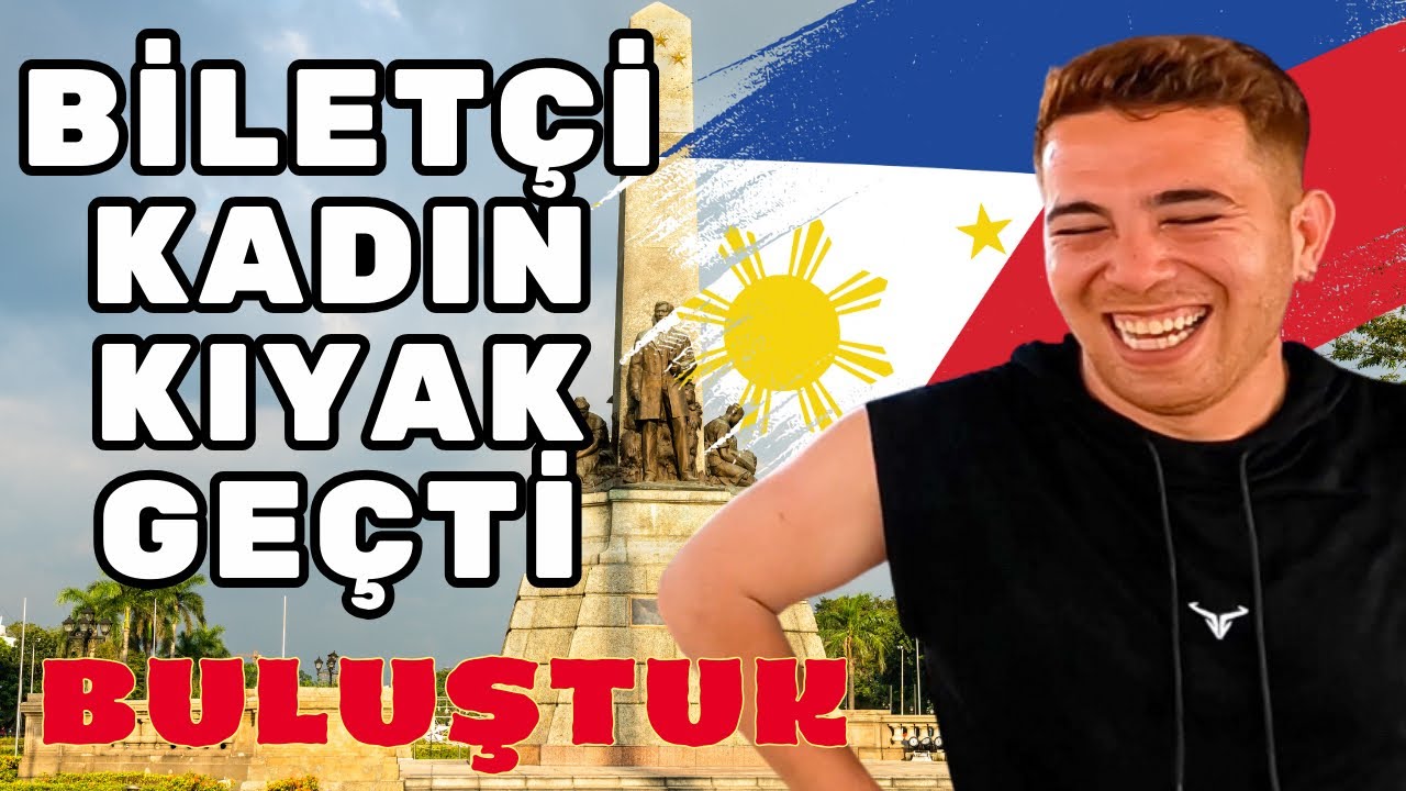 #4S/150B 🇵🇭 SAKIN ORAYA GİTME ! DEDİKLERİ BAŞKENTE YOLCULUK !  @İlyasMutlu  ile BULUŞTUK