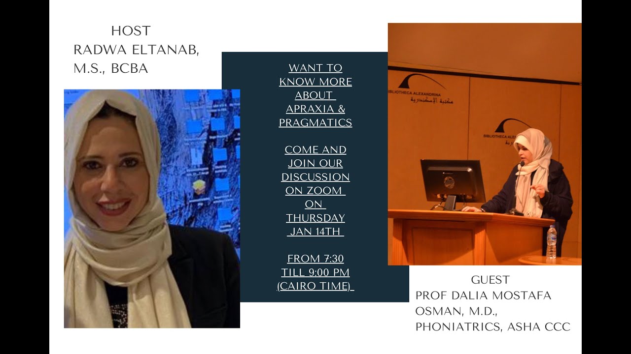 Apraxia & Pragmatics in children with ASD with Dr. Dalia Mostafa Osman