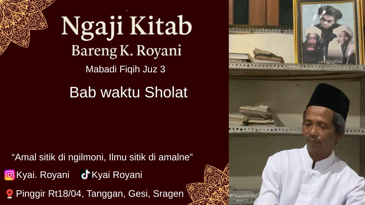 Bab waktu Sholat | Fiqih Juz3 | ngaji bareng k. Royani | #ngajikitab#ngajibareng #kyairoyani 