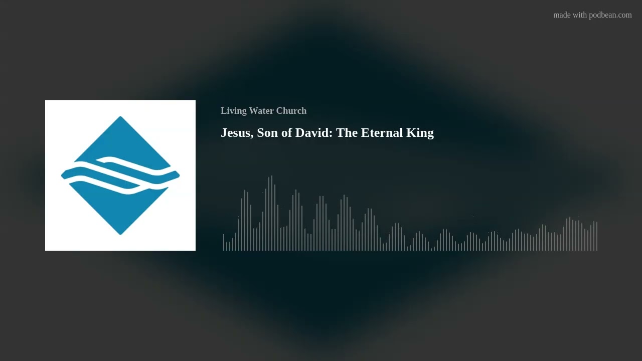 Jesus, Son of David: The Eternal King