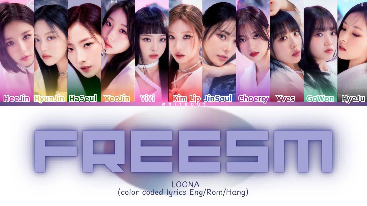 LOO&Pi;&Delta;(이달의 소녀) - 'FREESM' [LEAK EXTENDED] ( COLOR CODED LYRICS HAN/ROM/ENG) ‼️LYRICS IN PROGRESS‼️