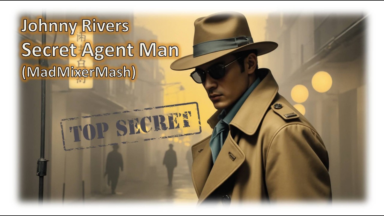 Johnny Rivers - Secret Agent Man (MadMixerMash)