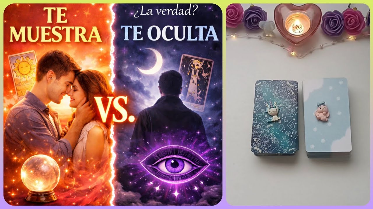 🔮Lo que te Muestra VS. Lo que te Oculta 🤯 | Tarot Interactivo de Amor
