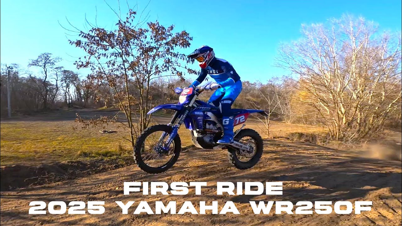 2025 YAMAHA WR250F - FIRST RIDE