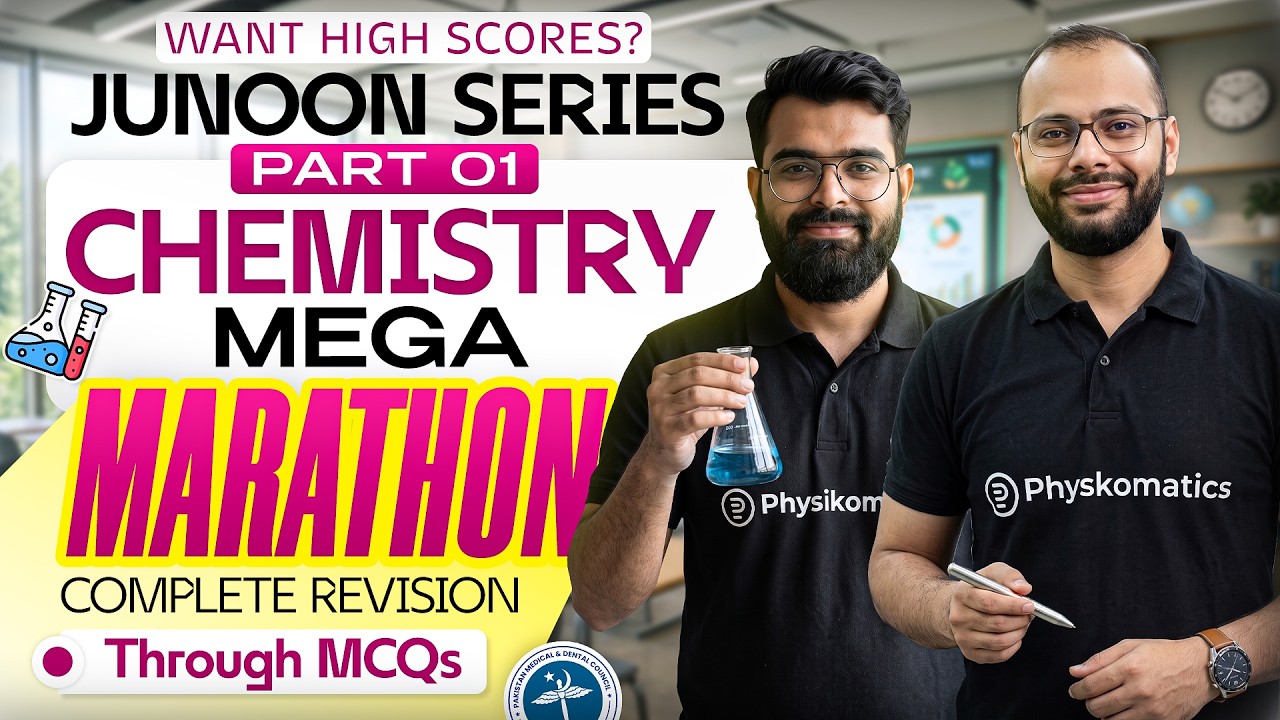 🔥 Junoon Series | Chemistry Mega Marathon | Part 01 | High Yield MCQs | PMDC MDCAT 2026 Revision