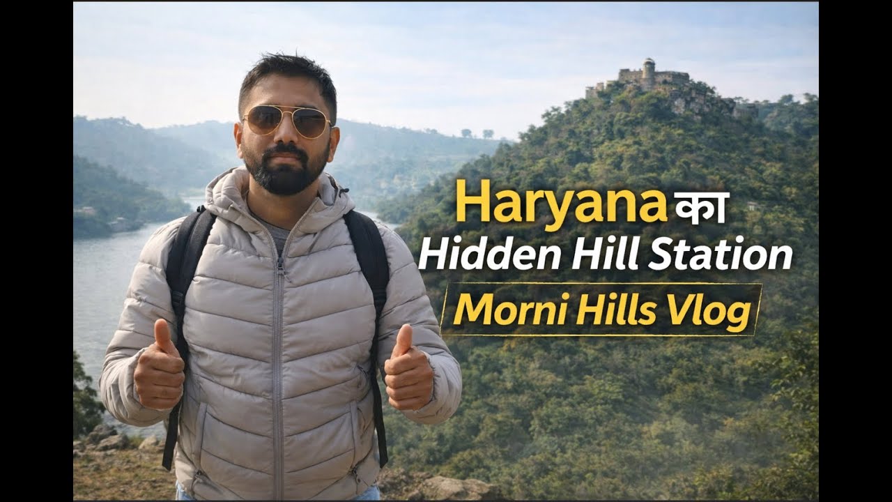 Morni Hills Vlog 🌄 | Haryana का Hidden Hill Station | Morni Fort & Nature