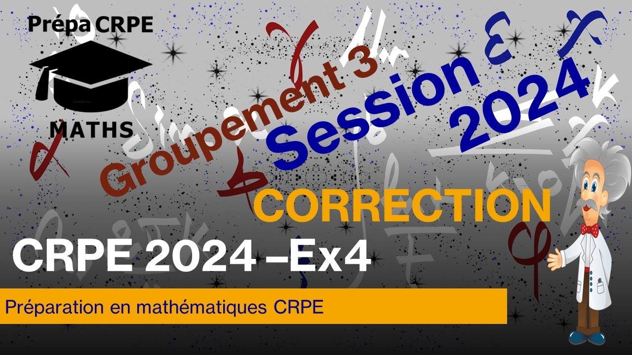 CRPE 2024-2025-Groupement 3-Corrigé-Mathématiques-Exercice 4